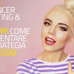 Influencer Marketing & Beauty Industry: come implementare una strategia di successo